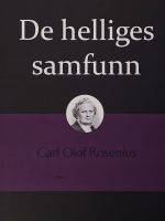 Rosenius 6/7 - De helliges samfunn