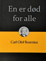 Rosenius 3/7 - En er død for alle
