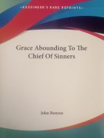Grace Abounding To The Chief Of Sinners (engelsk)