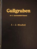 Gullgruben - 1. & 2. Mosebok