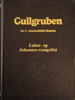 Gullgruben - Lukas- & Johannesevangeliet