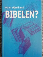 Hva er skjedd med Bibelen