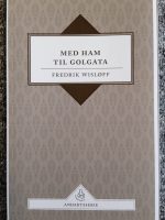 Med ham til Golgata - UTSOLGT