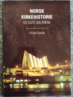 Norsk kirkehistorie de siste 200 årene