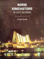 Norsk kirkehistorie de siste 200 årene